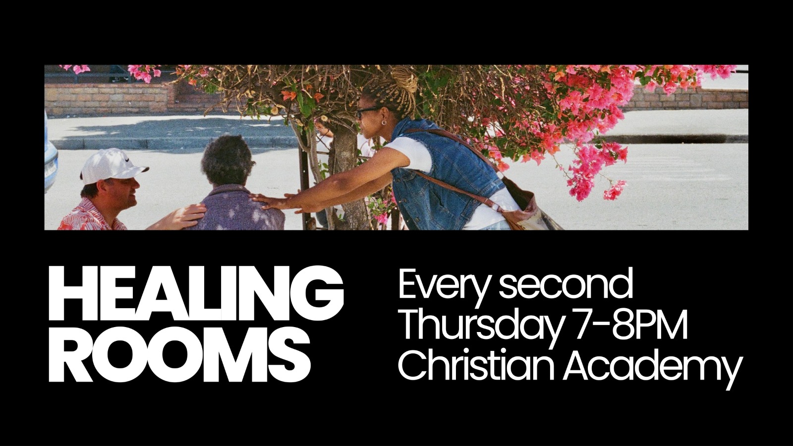 Healing Rooms, every second Thursday 7-8PM at Christian Academy.